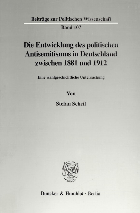 Cover Die Entwicklung des politischen Antisemitismus in Deutschland zwischen 1881 und 1912