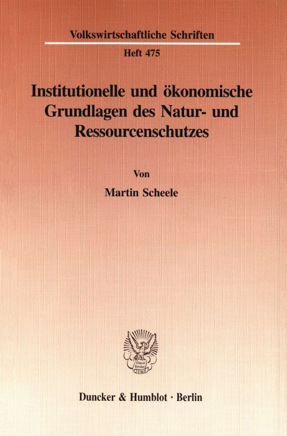 Cover Institutionelle und ökonomische Grundlagen des Natur- und Ressourcenschutzes