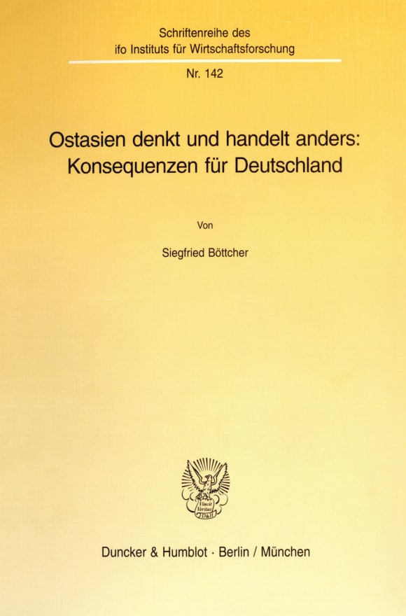 Cover Ostasien denkt und handelt anders: Konsequenzen für Deutschland