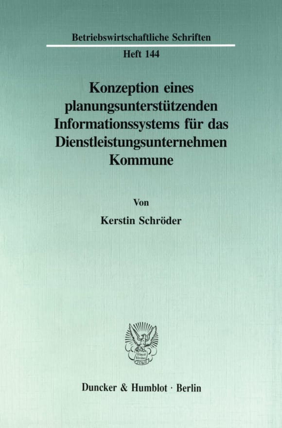 Cover Konzeption eines planungsunterstützenden Informationssystems für das Dienstleistungsunternehmen Kommune