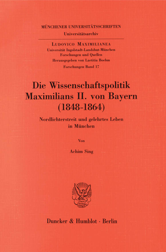 Cover Die Wissenschaftspolitik Maximilians II. von Bayern (1848 - 1864)