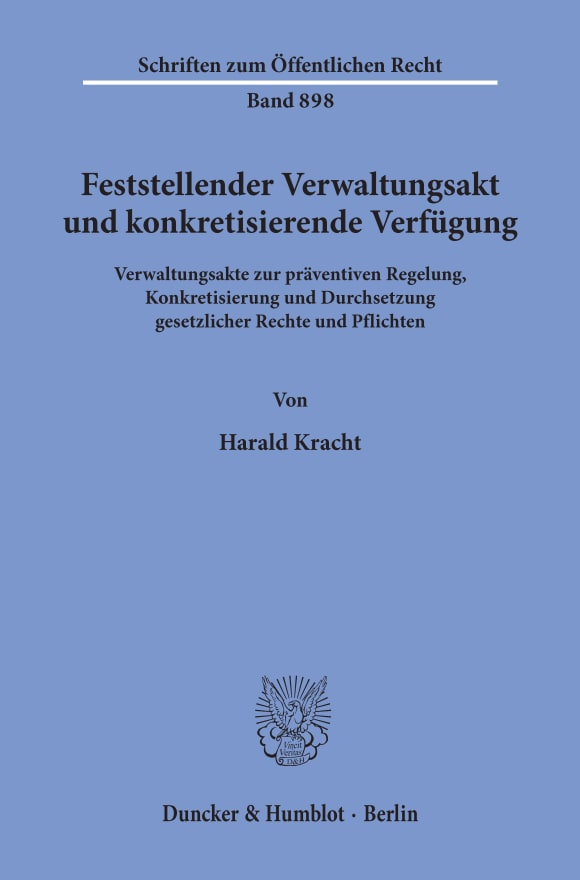 Cover Feststellender Verwaltungsakt und konkretisierende Verfügung