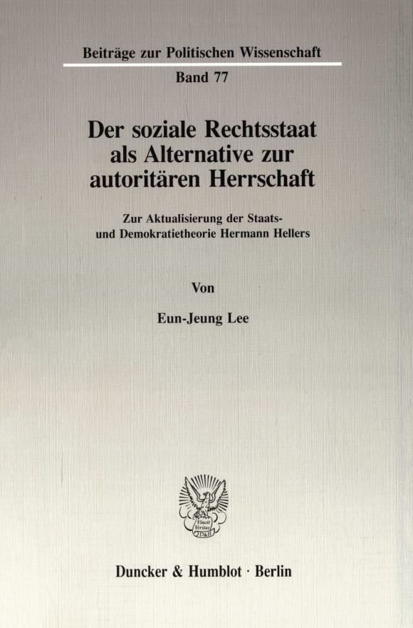 Cover Der soziale Rechtsstaat als Alternative zur autoritären Herrschaft