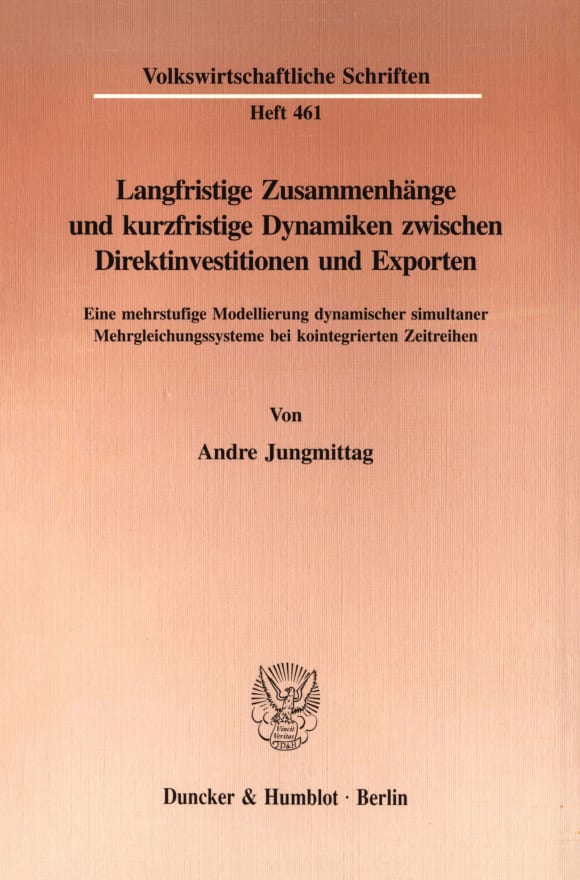 Cover Langfristige Zusammenhänge und kurzfristige Dynamiken zwischen Direktinvestitionen und Exporten