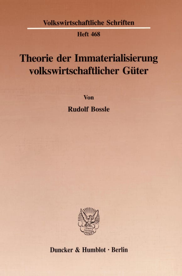 Cover Theorie der Immaterialisierung volkswirtschaftlicher Güter