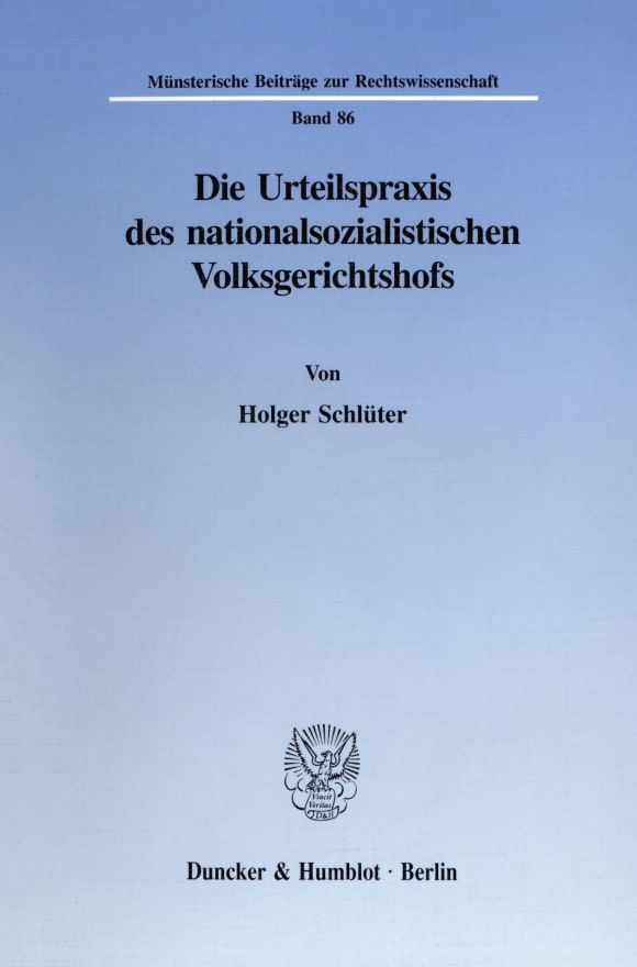 Cover Die Urteilspraxis des nationalsozialistischen Volksgerichtshofs