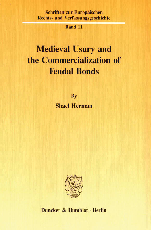 Cover Medieval Usury and the Commercialization of Feudal Bonds