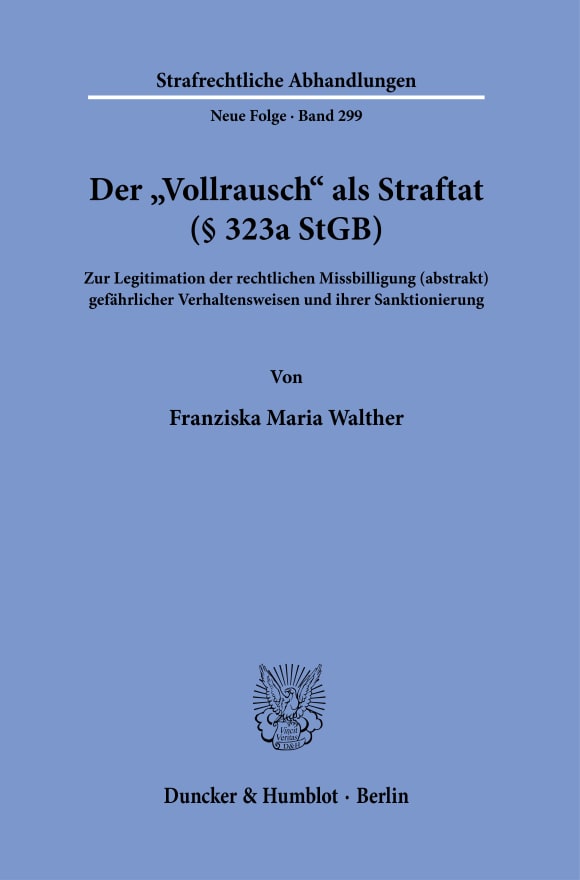 Cover Der »Vollrausch« als Straftat (§ 323a StGB)