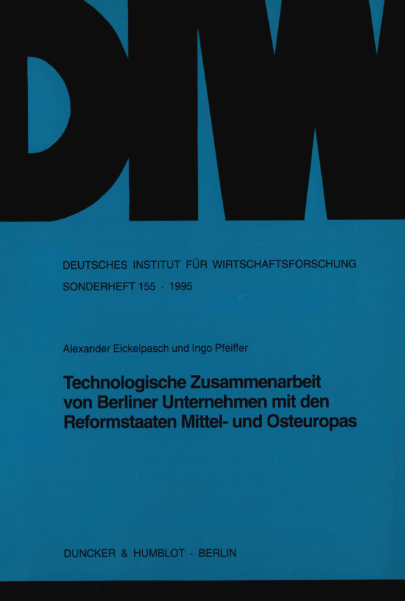 Cover Technologische Zusammenarbeit von Berliner Unternehmen mit den Reformstaaten Mittel- und Osteuropas