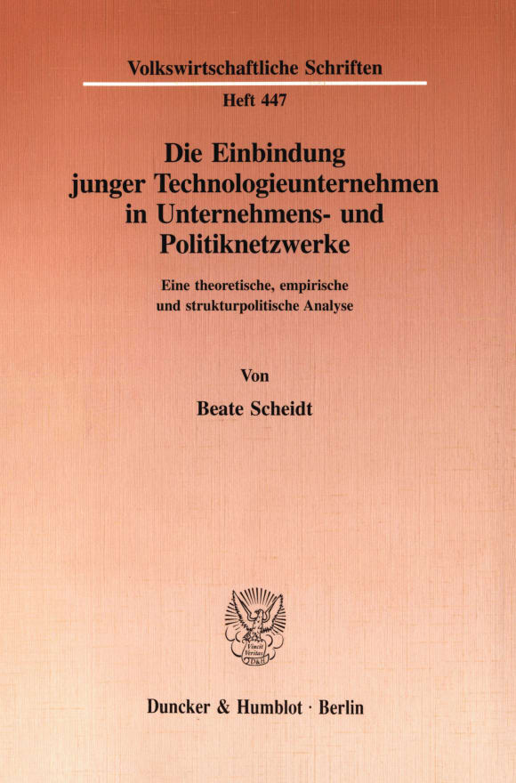 Cover Die Einbindung junger Technologieunternehmen in Unternehmens- und Politiknetzwerke