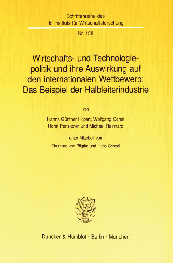 Cover Wirtschafts- und Technologiepolitik und ihre Auswirkung auf den internationalen Wettbewerb: Das Beispiel der Halbleiterindustrie