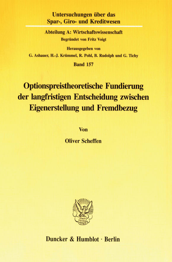 Cover Optionspreistheoretische Fundierung der langfristigen Entscheidung zwischen Eigenerstellung und Fremdbezug