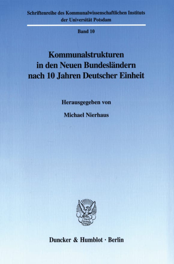 Cover Kommunalstrukturen in den Neuen Bundesländern nach 10 Jahren Deutscher Einheit