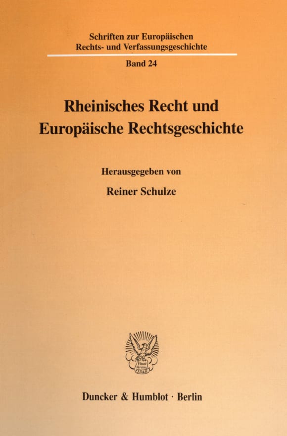 Cover Rheinisches Recht und Europäische Rechtsgeschichte