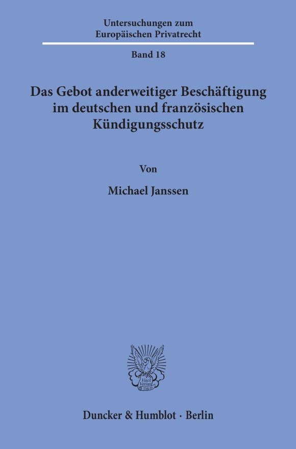 Cover Das Gebot anderweitiger Beschäftigung im deutschen und französischen Kündigungsschutz