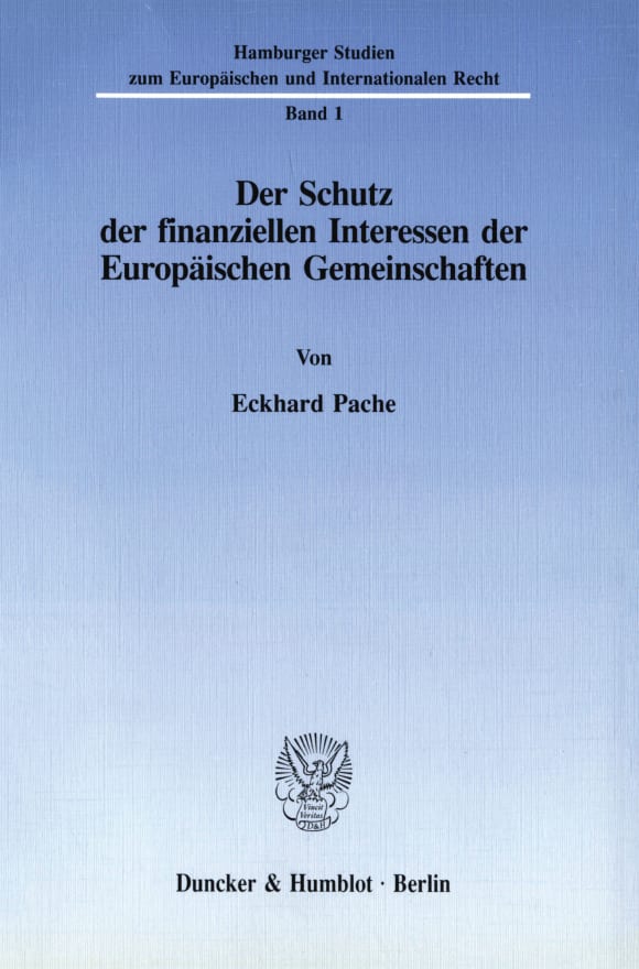 Cover Der Schutz der finanziellen Interessen der Europäischen Gemeinschaften