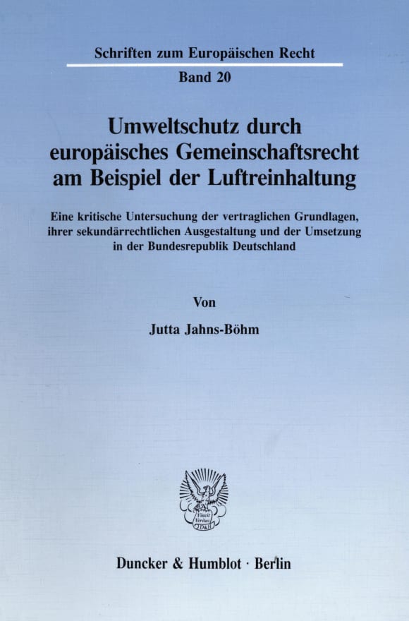 Cover Umweltschutz durch europäisches Gemeinschaftsrecht am Beispiel der Luftreinhaltung