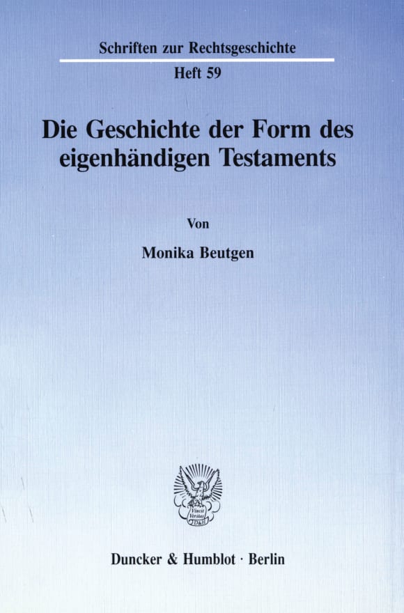 Cover Die Geschichte der Form des eigenhändigen Testaments