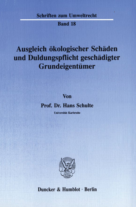 Cover Ausgleich ökologischer Schäden und Duldungspflicht geschädigter Grundeigentümer