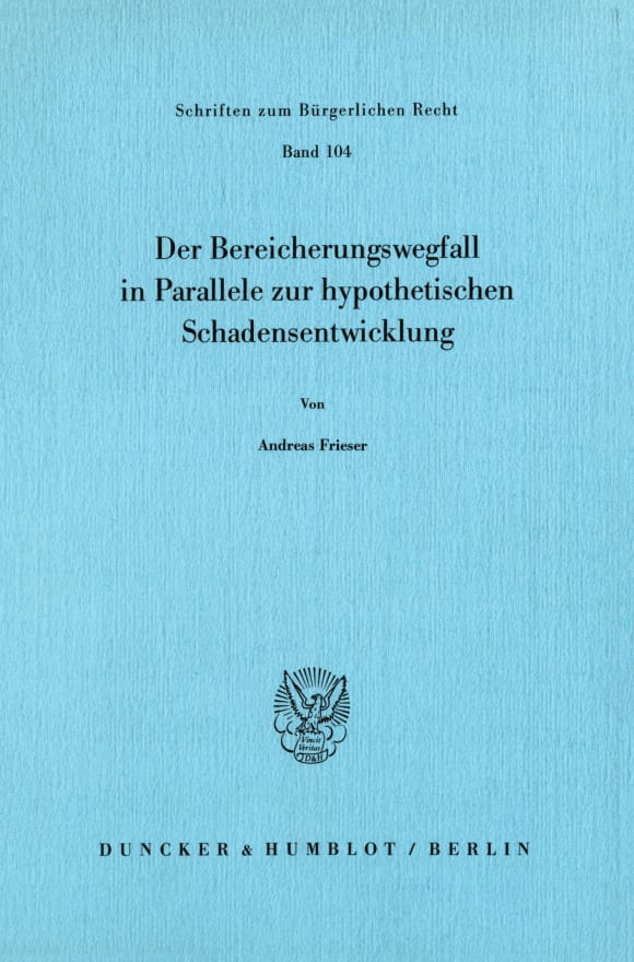 Cover Der Bereicherungswegfall in Parallele zur hypothetischen Schadensentwicklung