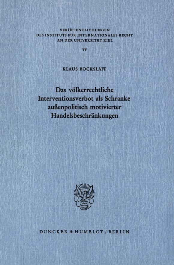 Cover Das völkerrechtliche Interventionsverbot als Schranke außenpolitisch motivierter Handelsbeschränkungen