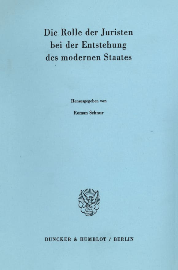 Cover Die Rolle der Juristen bei der Entstehung des modernen Staates