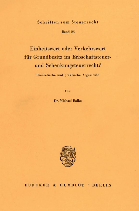 Cover Einheitswert oder Verkehrswert für Grundbesitz im Erbschaftsteuer- und Schenkungsteuerrecht?