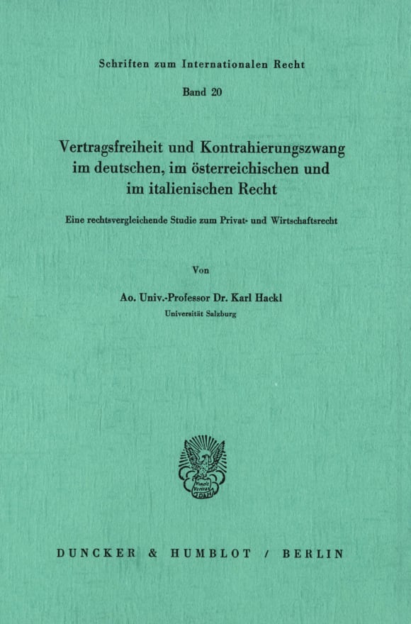 Cover Vertragsfreiheit und Kontrahierungszwang im deutschen, im österreichischen und im italienischen Recht