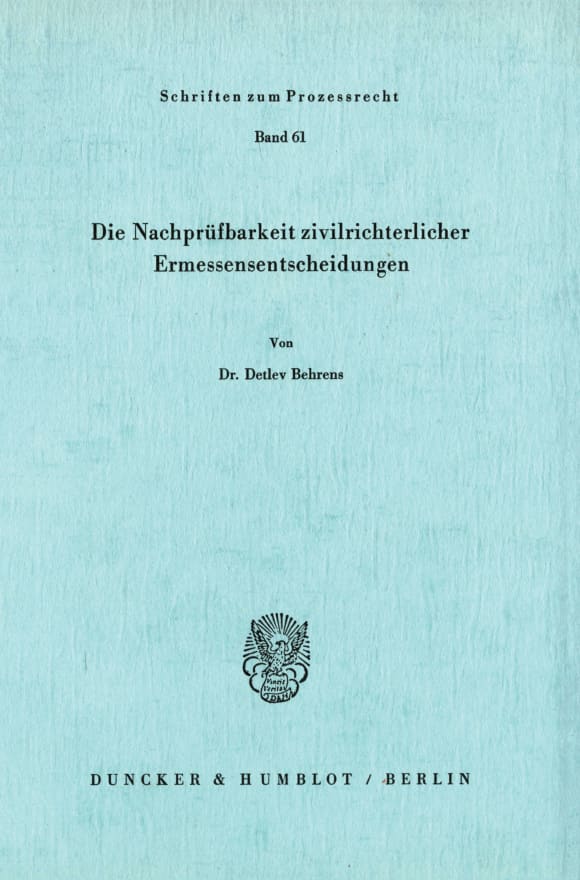 Cover Die Nachprüfbarkeit zivilrichterlicher Ermessensentscheidungen