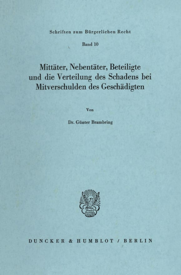 Cover Mittäter, Nebentäter, Beteiligte und die Verteilung des Schadens bei Mitverschulden des Geschädigten