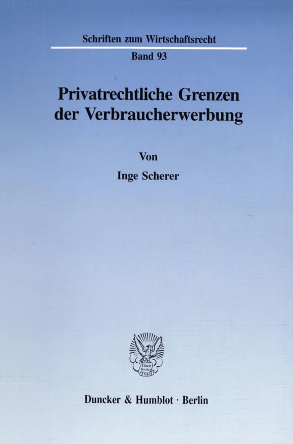 Cover Privatrechtliche Grenzen der Verbraucherwerbung