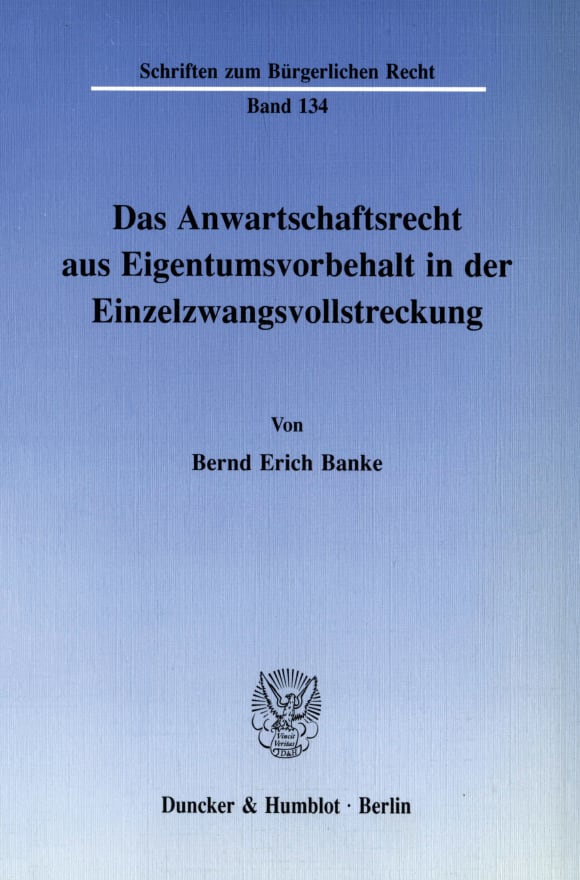 Cover Das Anwartschaftsrecht aus Eigentumsvorbehalt in der Einzelzwangsvollstreckung