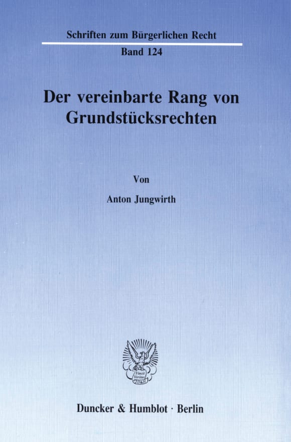 Cover Der vereinbarte Rang von Grundstücksrechten