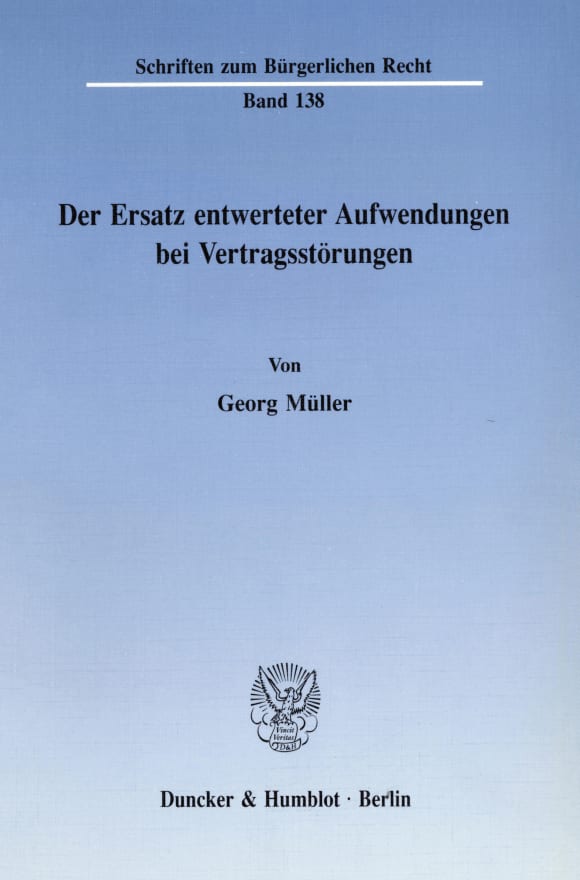 Cover Der Ersatz entwerteter Aufwendungen bei Vertragsstörungen