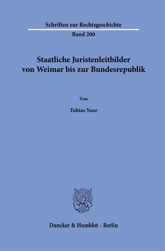 Cover Staatliche Juristenleitbilder von Weimar bis zur Bundesrepublik