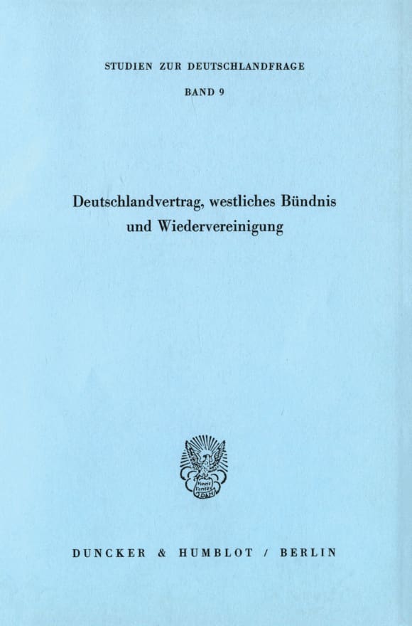 Cover Deutschlandvertrag, westliches Bündnis und Wiedervereinigung