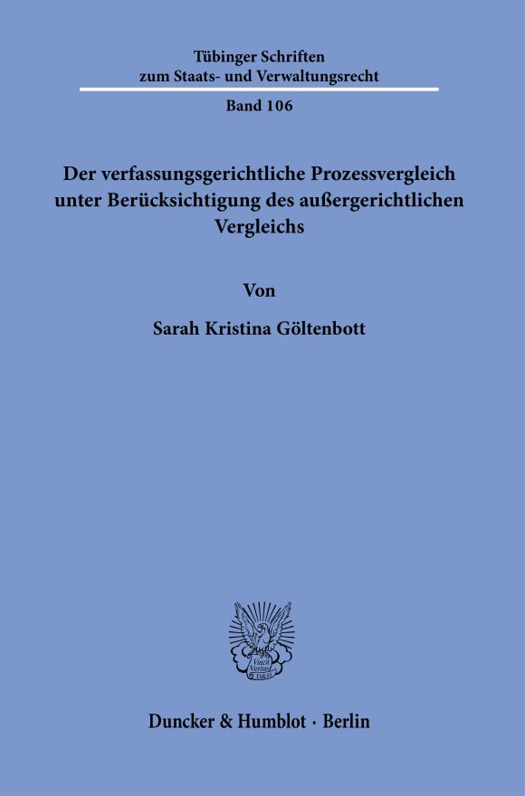 Cover Der verfassungsgerichtliche Prozessvergleich unter Berücksichtigung des außergerichtlichen Vergleichs