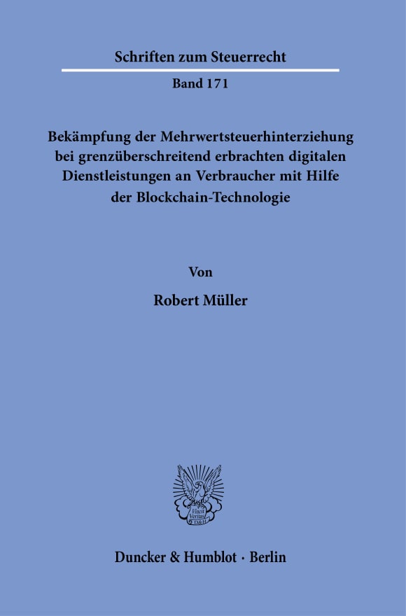 Cover Bekämpfung der Mehrwertsteuerhinterziehung bei grenzüberschreitend erbrachten digitalen Dienstleistungen an Verbraucher mit Hilfe der Blockchain-Technologie