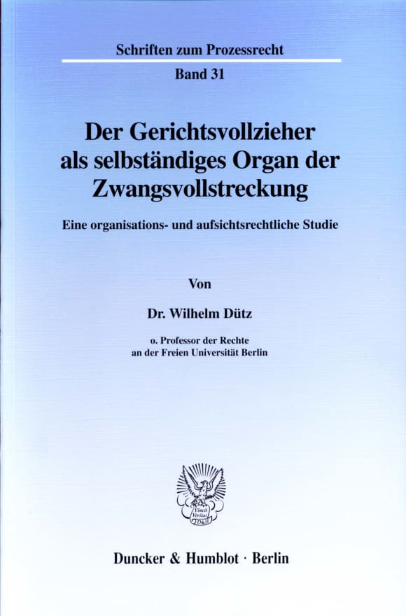 Cover Der Gerichtsvollzieher als selbständiges Organ der Zwangsvollstreckung