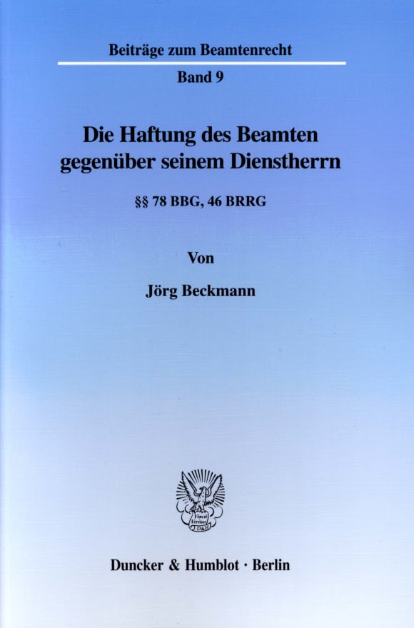 Cover Die Haftung des Beamten gegenüber seinem Dienstherrn