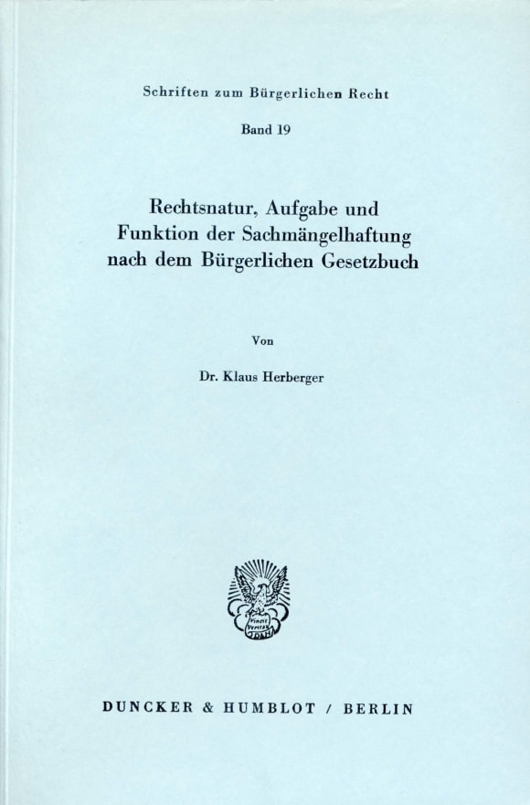 Cover Rechtsnatur, Aufgabe und Funktion der Sachmängelhaftung nach dem Bürgerlichen Gesetzbuch