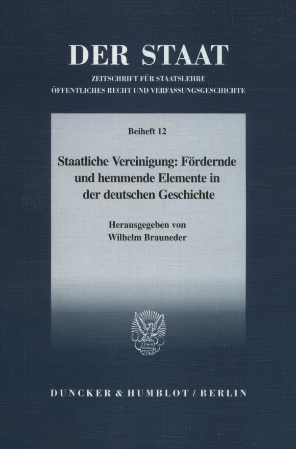 Cover Staatliche Vereinigung: Fördernde und hemmende Elemente in der deutschen Geschichte