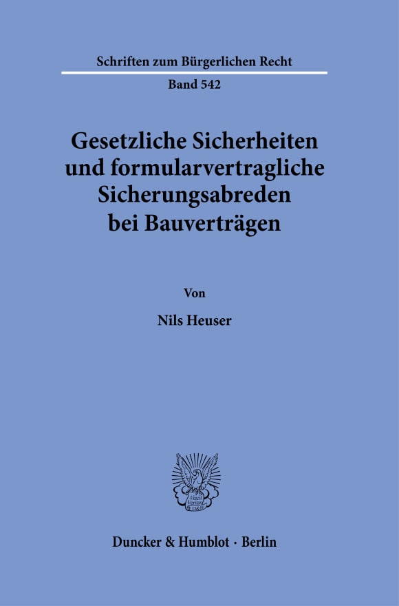 Cover Gesetzliche Sicherheiten und formularvertragliche Sicherungsabreden bei Bauverträgen