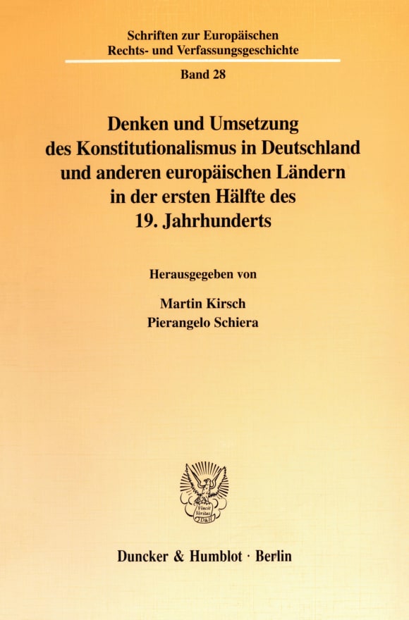 Cover Denken und Umsetzung des Konstitutionalismus in Deutschland und anderen europäischen Ländern in der ersten Hälfte des 19. Jahrhunderts