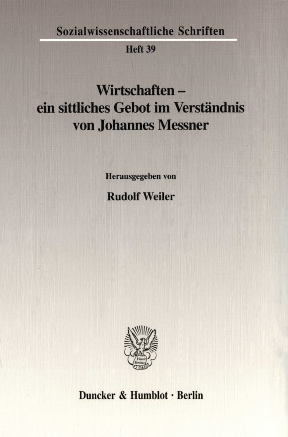 Cover Wirtschaften - ein sittliches Gebot im Verständnis von Johannes Messner