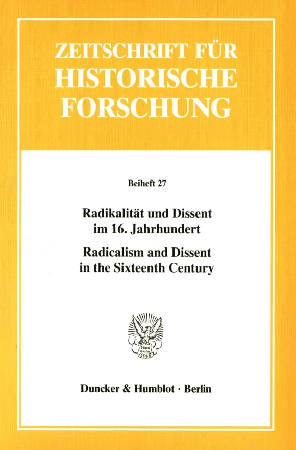 Cover Radikalität und Dissent im 16. Jahrhundert / Radicalism and Dissent in the Sixteenth Century