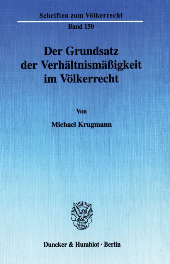 Cover Der Grundsatz der Verhältnismäßigkeit im Völkerrecht