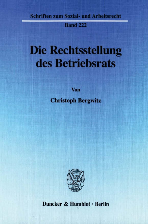 Cover Die Rechtsstellung des Betriebsrats