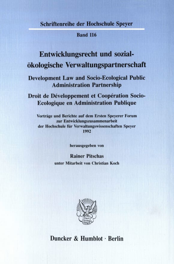 Cover Entwicklungsrecht und sozial-ökologische Verwaltungspartnerschaft / Development Law and Socio-Ecological Public Administration Partnership / Droit de Développement et Coopération Socio-Ecologique en Administration Publique