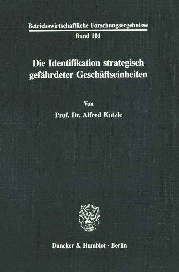 Cover Die Identifikation strategisch gefährdeter Geschäftseinheiten